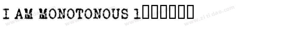 I am Monotonous 1字体转换